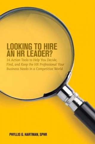 Книга Looking to Hire an HR Leader? Phyllis G Hartman