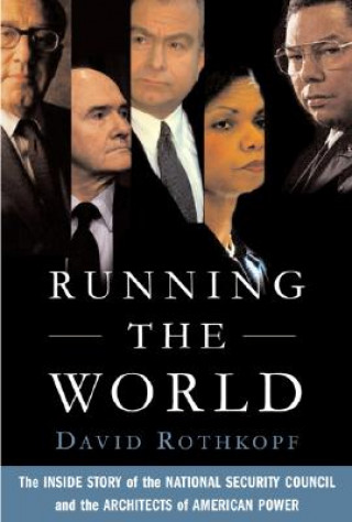 Kniha Running the World David J. Rothkopf