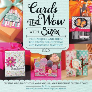 Kniha Cards That Wow with Sizzix Sizzix