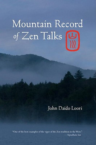 Книга Mountain Record of Zen Talks John Daido Loori