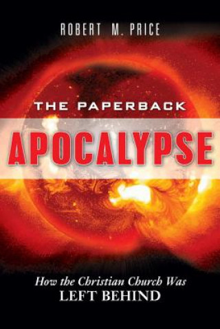 Kniha Paperback Apocalypse Robert M. Price