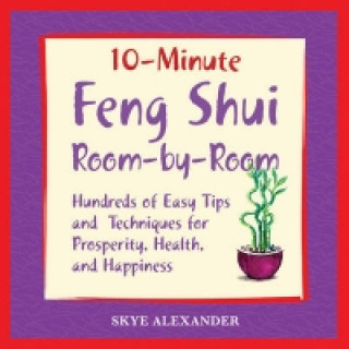 Livre 10 Minute Feng Shui Room by Room Skye Alexander