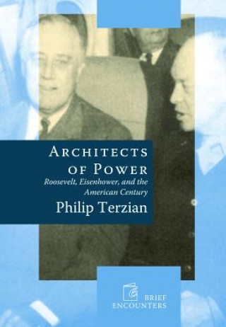 Kniha Architects of Power Philip Terzian