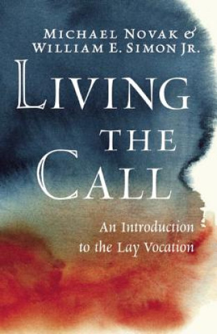 Kniha Living the Call Michael Novak