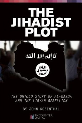 Kniha Jihadist Plot John Rosenthal