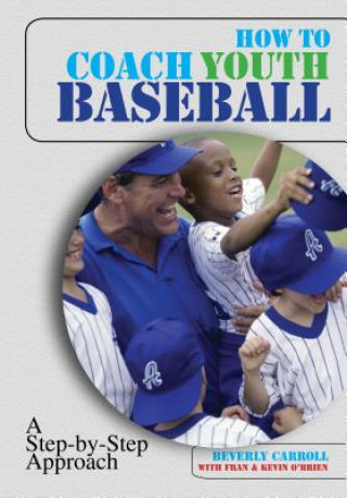 Libro How to Coach Youth Baseball Kevin O'Brien