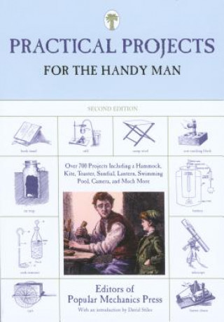 Könyv Practical Projects for the Handy Man Editors of Popular Mechanics Press