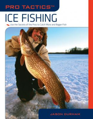 Knjiga Pro Tactics (TM): Ice Fishing Jason Durham