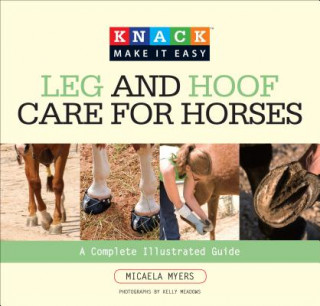 Książka Knack Leg and Hoof Care for Horses Micaela Myers