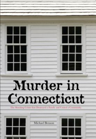 Knjiga Murder in Connecticut Michael Benson