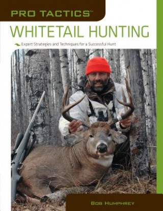 Książka Pro Tactics (TM): Whitetail Hunting Bob Humphrey