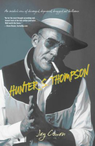 Könyv Hunter S. Thompson Jay Cowan