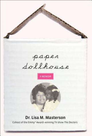 Kniha Paper Dollhouse Lisa M. Masterson