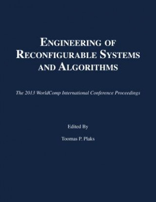 Carte Engineering of Reconfigurable Systems and Algorithms Toomas P. Plaks