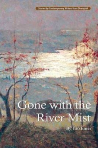 Buch Gone with the River Mist Yao Emei