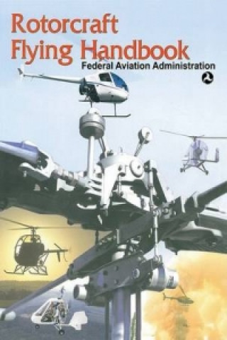 Книга Rotorcraft Flying Handbook Federal Aviation Administration