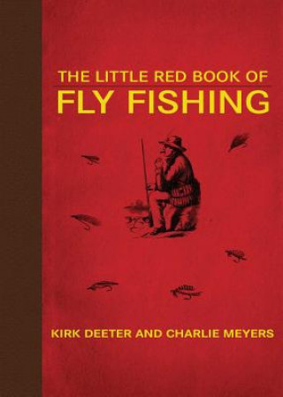Kniha Little Red Book of Fly Fishing Kirk Deeter