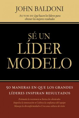 Libro Se un lider modelo John Baldoni