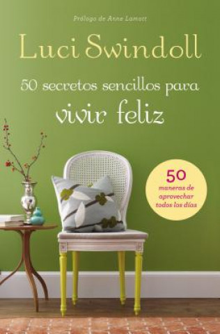 Könyv 50 Secretos sencillos para vivir feliz Luci Swindoll