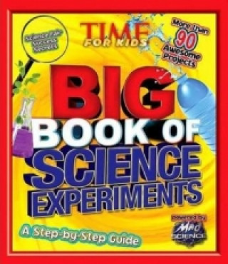 Kniha Time for Kids Big Book of Science Experiments Time Magazine