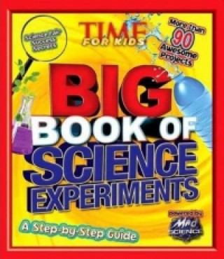 Könyv Time for Kids Big Book of Science Experiments Time Magazine