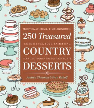 Книга 250 Treasured Country Desserts Andrea Chesman