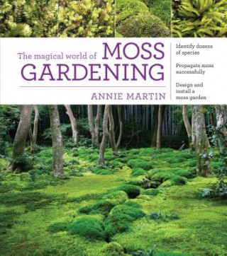 Książka Magical World of Moss Gardening Annie Martin
