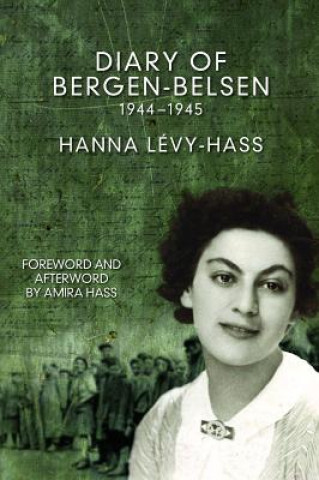 Kniha Diary Of Bergen-belsen Hanna Levy-Hass