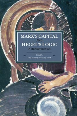 Kniha Marx's Capital And Hegel's Logic: A Reexamination 