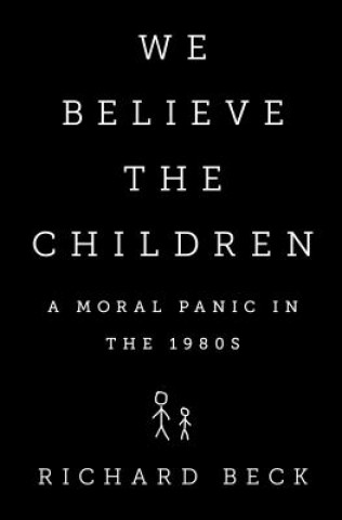 Kniha We Believe the Children Richard Beck