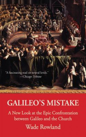 Książka Galileo's Mistake Wade Rowland