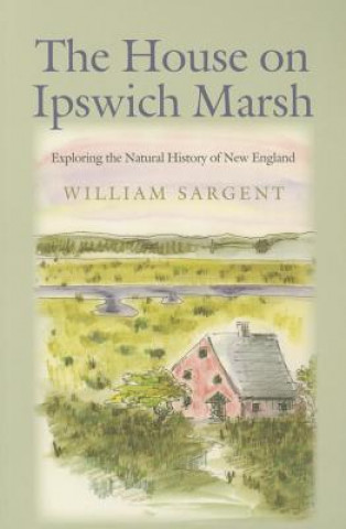 Könyv House on Ipswich Marsh William Sargent