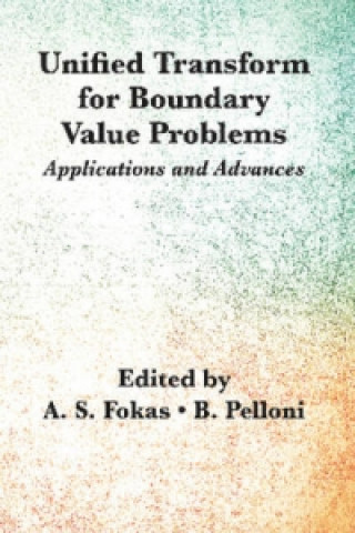Kniha Unified Transform for Boundary Value Problems Beatrice Pelloni