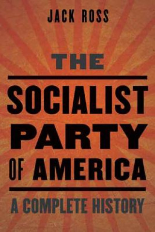 Könyv Socialist Party of America Jack Ross