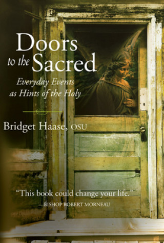 Kniha Doors to the Sacred Bridget Haase