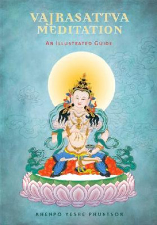 Kniha Vajrasattva Meditation Khenpo Yeshe Phuntsok