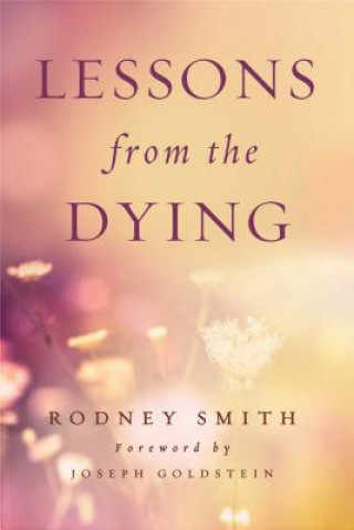 Carte Lessons from the Dying Rodney Smith