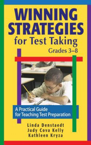 Книга Winning Strategies for Test Taking, Grades 3-8 Linda Denstaedt