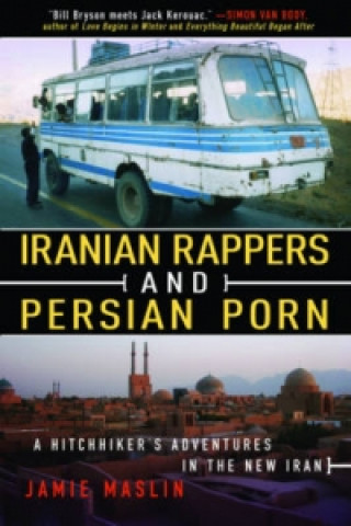 Buch Iranian Rappers and Persian Porn Jamie Maslin