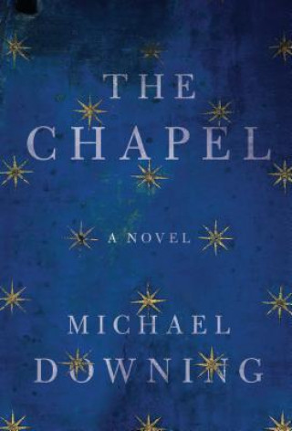 Kniha Chapel Michael Downing