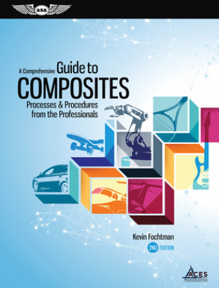 Carte Comprehensive Guide to Composites (Ebundle Edition) Kevin Fochtman
