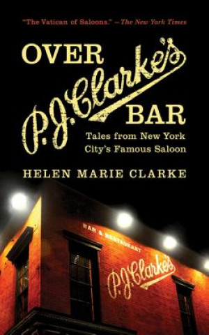 Carte Over P. J. Clarke's Bar Helen Clarke