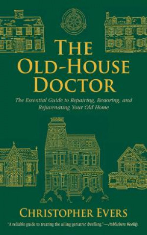 Книга Old-House Doctor Christopher Evers