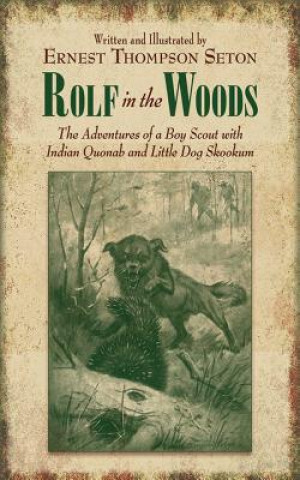 Kniha Rolf in the Woods Ernest Thompson Seton