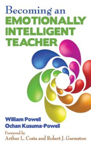 Könyv Becoming an Emotionally Intelligent Teacher Ochan Kusuma-Powell