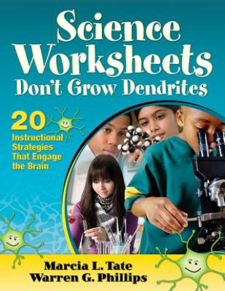 Könyv Science Worksheets Don't Grow Dendrites Marcia L Tate