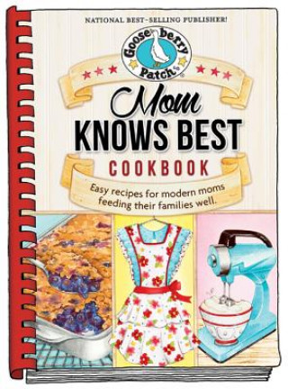 Книга Mom Knows Best Cookbook Gooseberry Patch