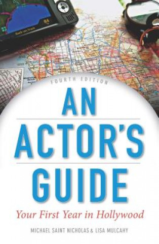 Książka Actor's Guide: Your First Year in Hollywood Michael St. Nicolas