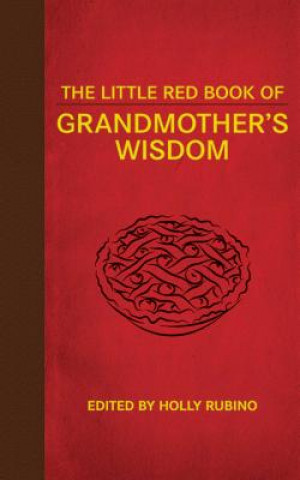 Carte Little Red Book of Grandmother's Wisdom Holly Rubino