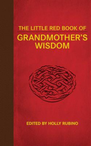 Book Little Red Book of Grandmother's Wisdom Holly Rubino